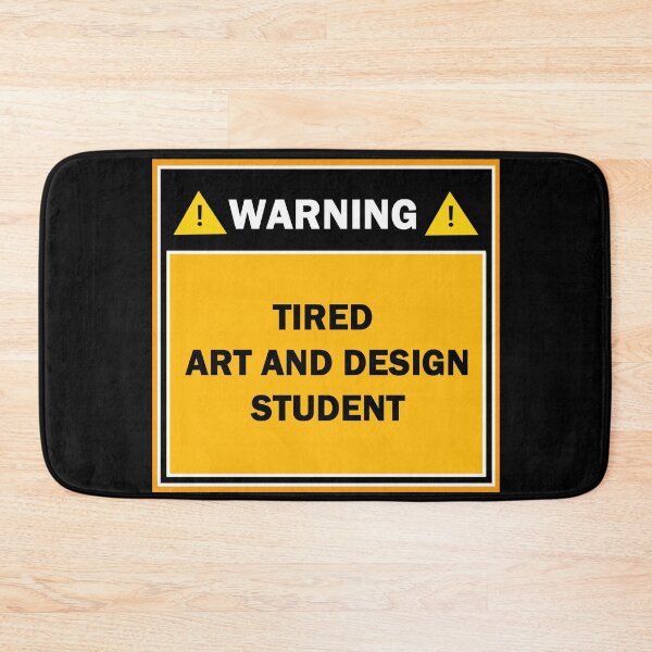 Item preview, Warning tired art and design student designed and sold by mejtstupor.