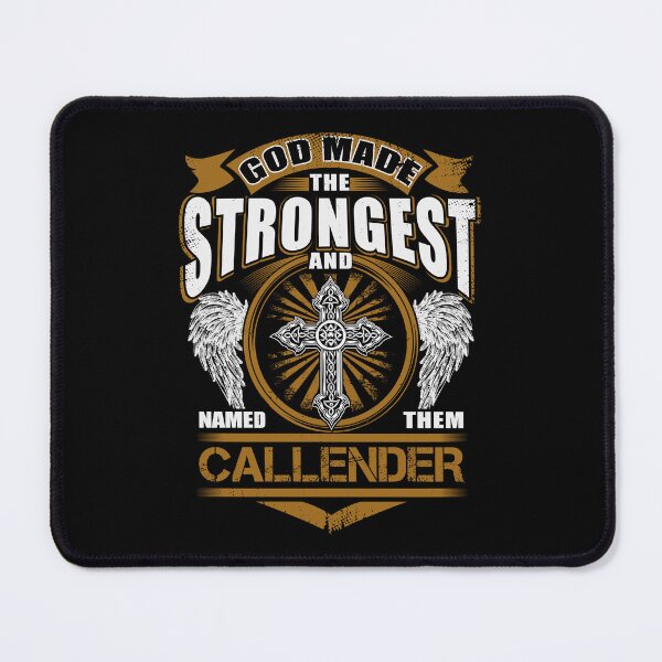 Item preview, 060633 CALLENDER NAME T SHIRT - GOD FOUND STRONGEST AND NAMED THEM CALLENDER GIFT ITEM TEE designed and sold by nauglesamatha.