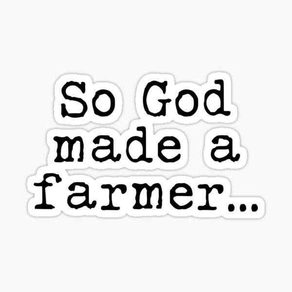 so-god-made-a-farmer-typewriter-sticker-sticker-by-diclebulu-redbubble