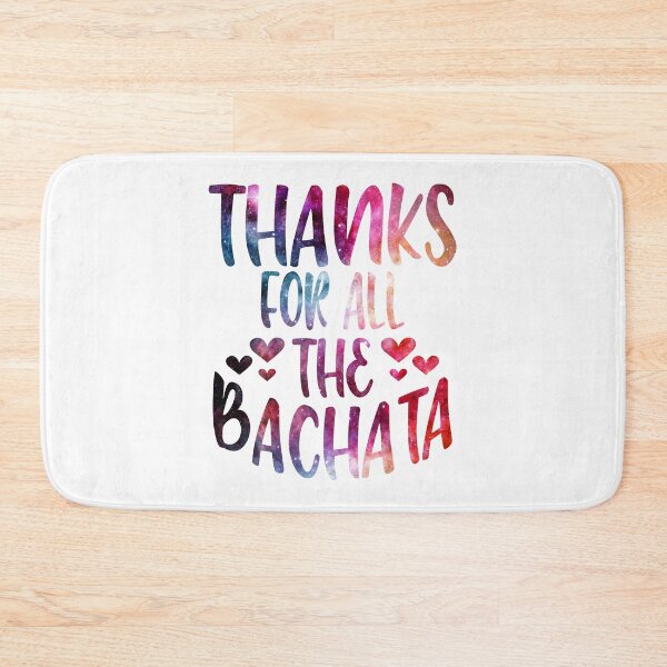 Item preview, Thanks For All The Bachata galaxy designed and sold by Byrd-Maureen.