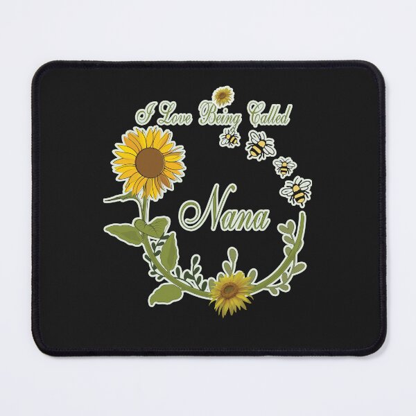 Item preview,  I love being called nana sunflower,love grand mama designed and sold by fatydesignspace.