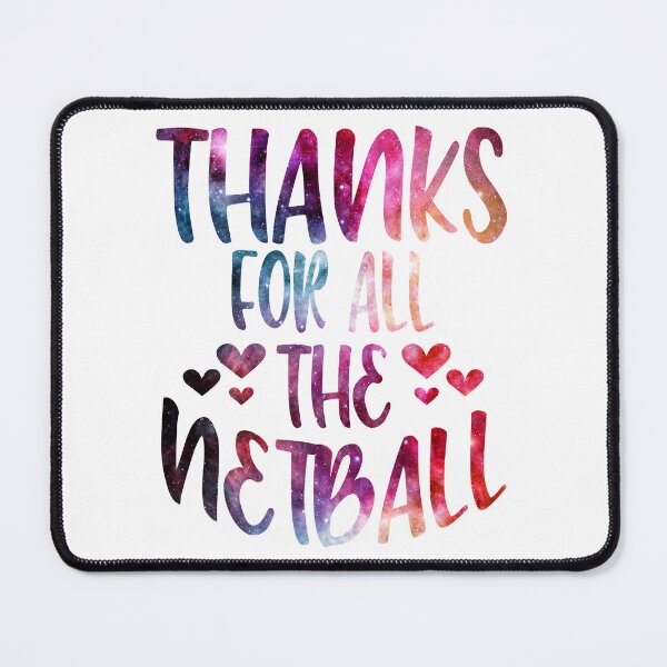 Item preview, Thanks For All The Netball galaxy designed and sold by Byrd-Maureen.