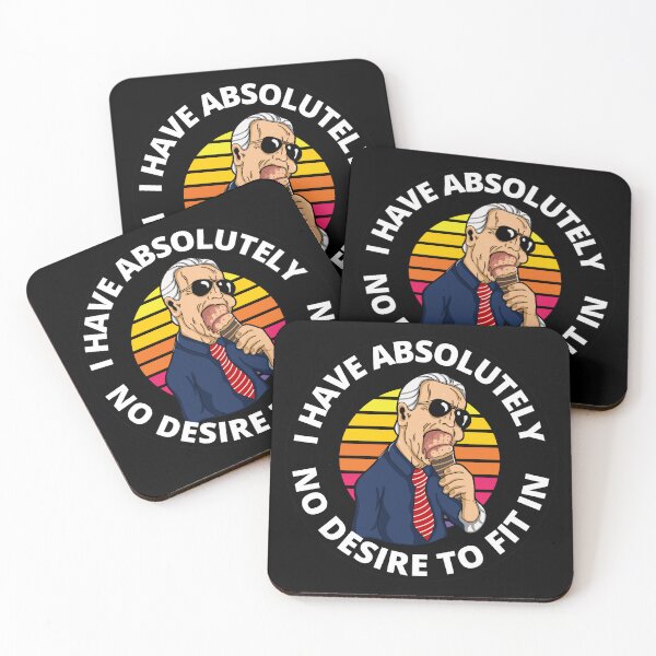 Item preview, I Have Absolutely No Desire To Fit In Funny Anti Joe Biden designed and sold by RGRamsey.