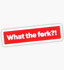 What the fork?! Sticker