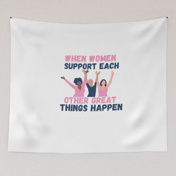 Item preview, When Women Support Each Other Great Things Happen, Happy International Women's Day 8 March Cool Cute  designed and sold by beautifulworld9.