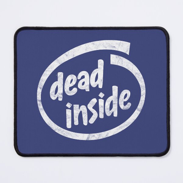 Item preview, Dead Inside - Distressed Design designed and sold by risible.