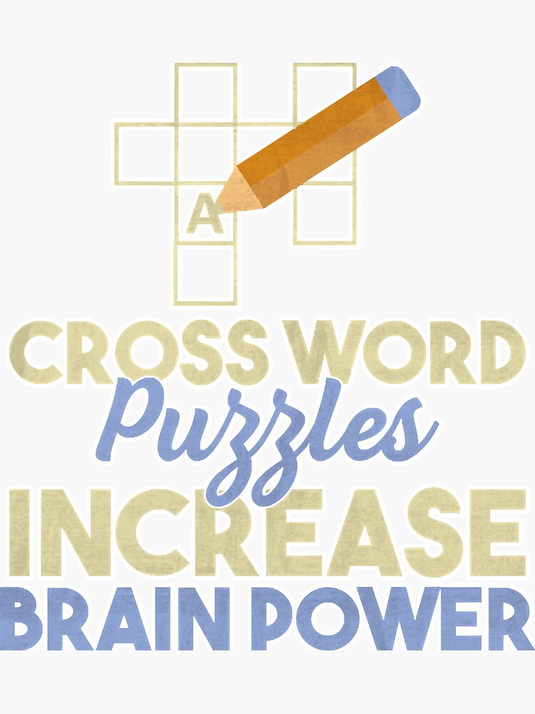 "Crossword Puzzles Increase Brain Power" Sticker by frank3826 Redbubble