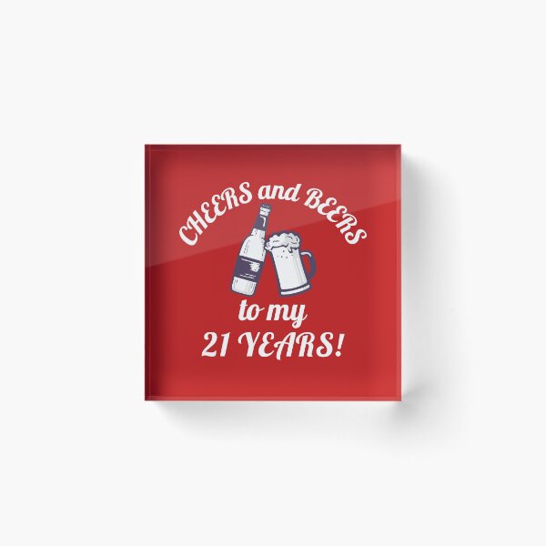 Item preview, Cheers and beers to my 21 years-birthday t-shirt. designed and sold by DesignedBySnip.
