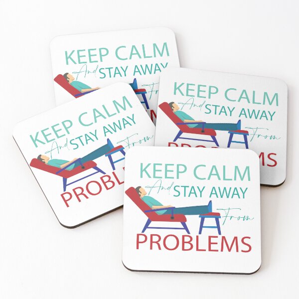 Item preview, keep calm and stay away from problems designed and sold by Xippy Art.
