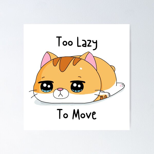 Item preview, Too Lazy To Move Cute Orange Tabby Cat designed and sold by quinellie.
