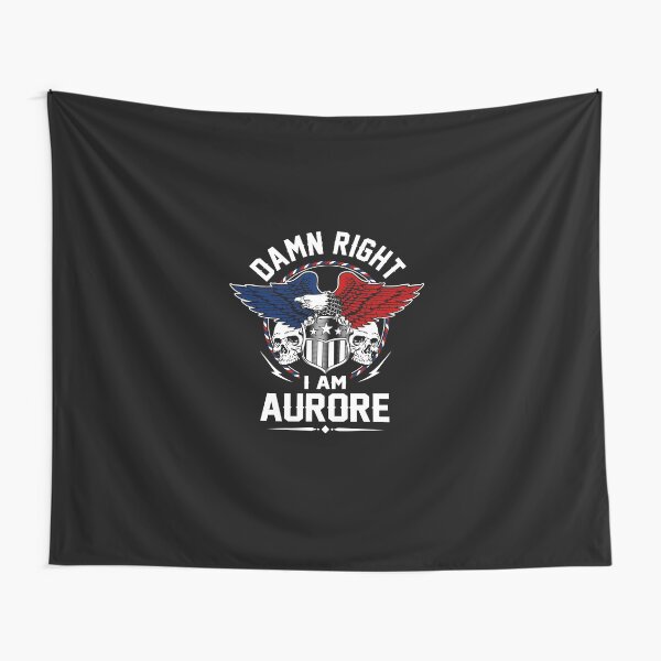 Aperçu de l'œuvre Aurore Name T Shirt - Damn Right I Am Aurore Gift Item Tee créée et vendue par sallyanney.