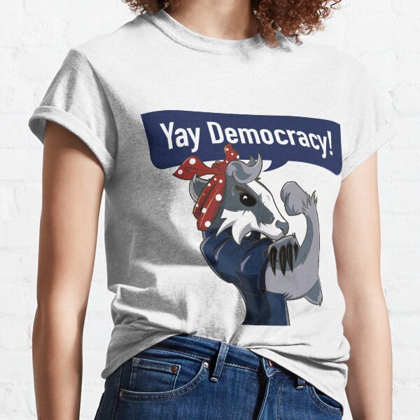 Yay Democracy Tees Classic T-Shirt