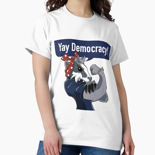 Yay Democracy Tees Classic T-Shirt