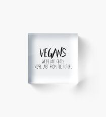 Bloque acrílico Vegano - No estamos locos