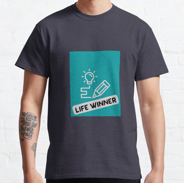 Life winner design Classic T-Shirt
