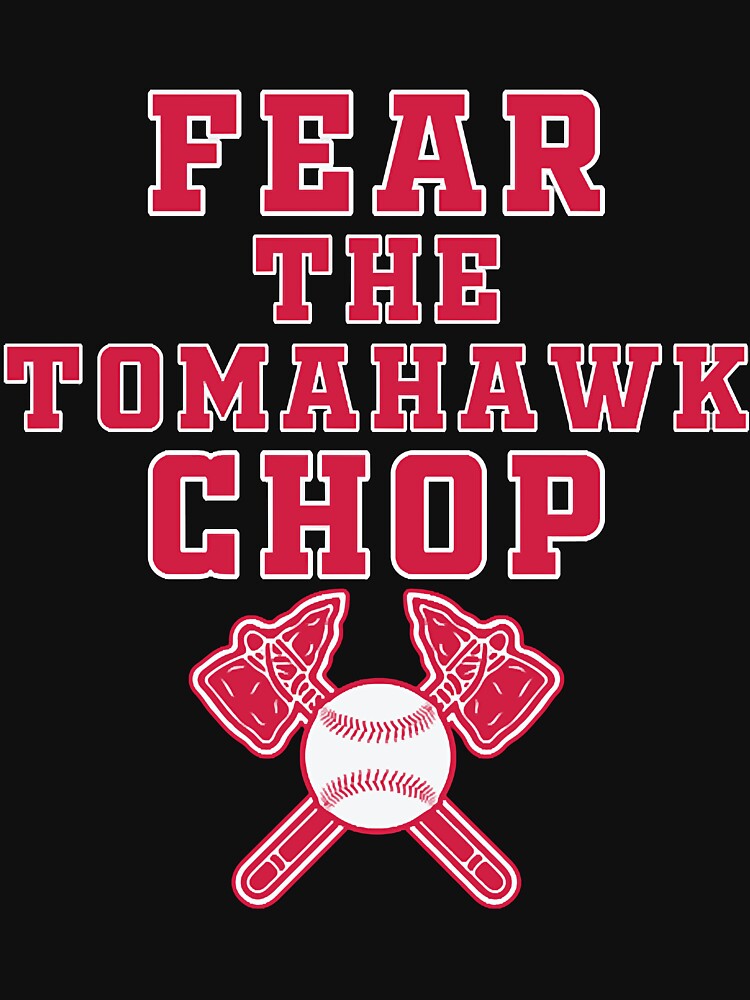 Fear The Tomahawk Chop T-Shirt Essential T-Shirt for Sale by ConradIbernia