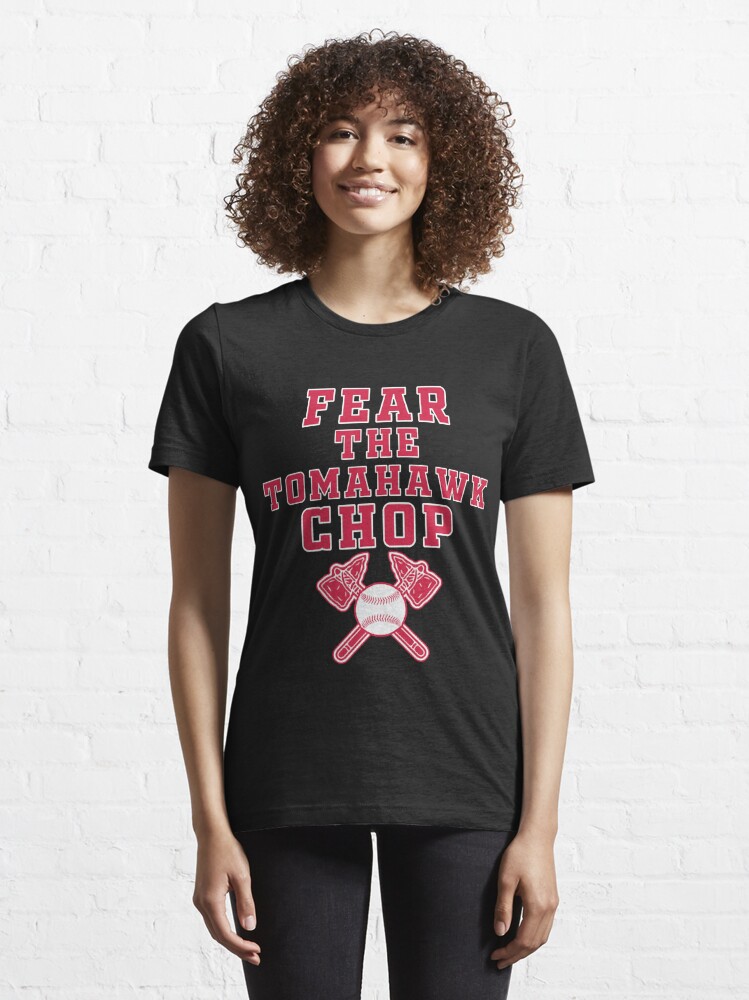 Fear The Tomahawk Chop T-Shirt Essential T-Shirt for Sale by ConradIbernia