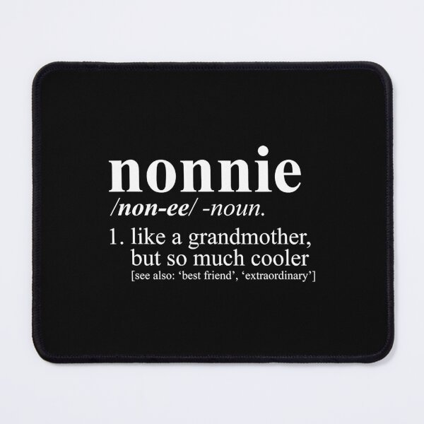 Item preview, Nonnie Like a GrandMother But Cooler Dictionary T-Shirt designed and sold by ConradIbernia.
