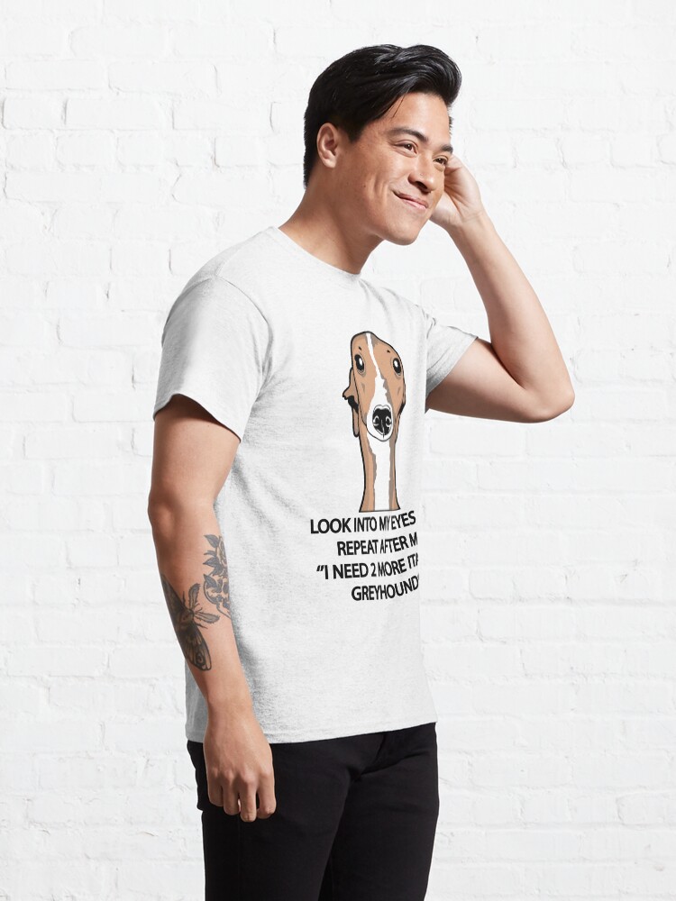 Alternate view of I Need 2 More Italian Greyhounds Classic T-Shirt