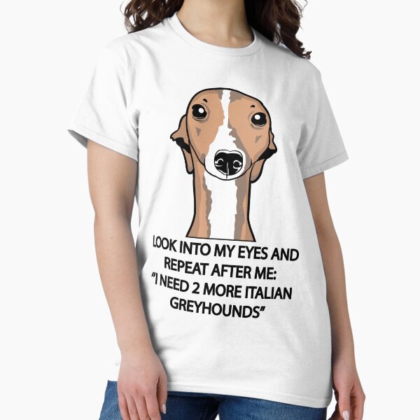 Item preview, I Need 2 More Italian Greyhounds designed and sold by iggysbay.
