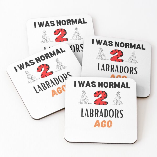 Item preview, I Was Normal 2 Labradors Ago , Funny Labrador Quote  designed and sold by Every Pet  Shirts.