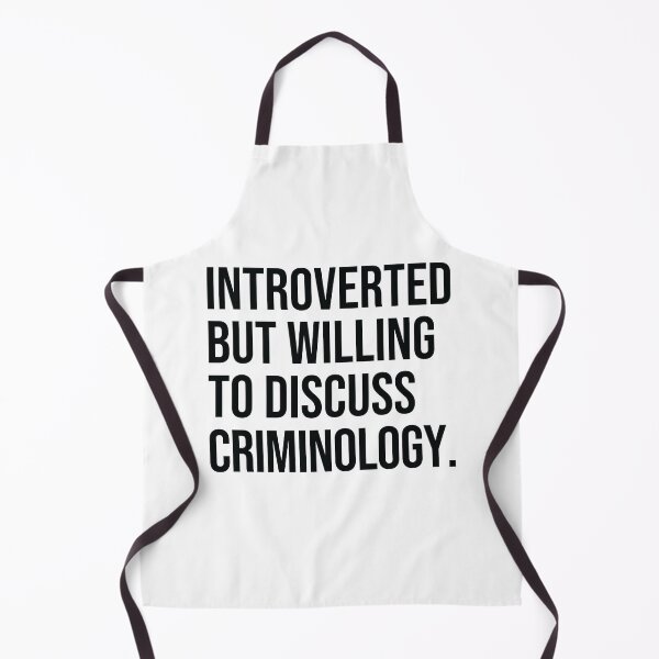 Item preview, Criminology Funny Introverted Criminologist Saying designed and sold by woodesigner.