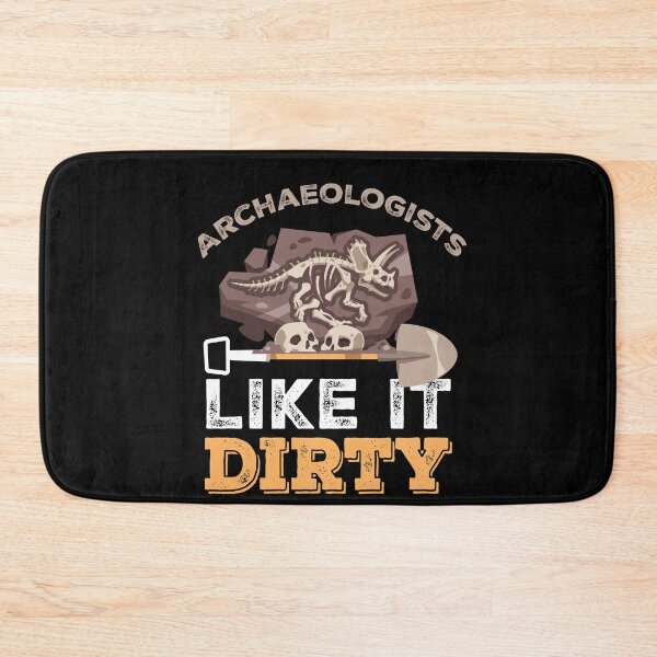 Item preview, Archaeology Like It Dirty Archaeologists designed and sold by MooonTees.