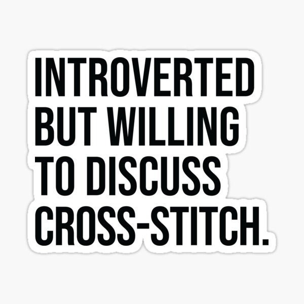 Item preview, Cross Stitch Funny Introverted Sewing Saying designed and sold by woodesigner.