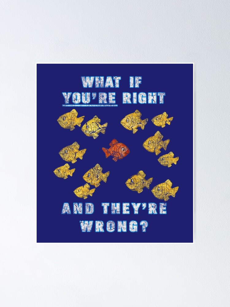 What If You Are Right They Are Wrong Fargo Movie Fish Spoof Poster