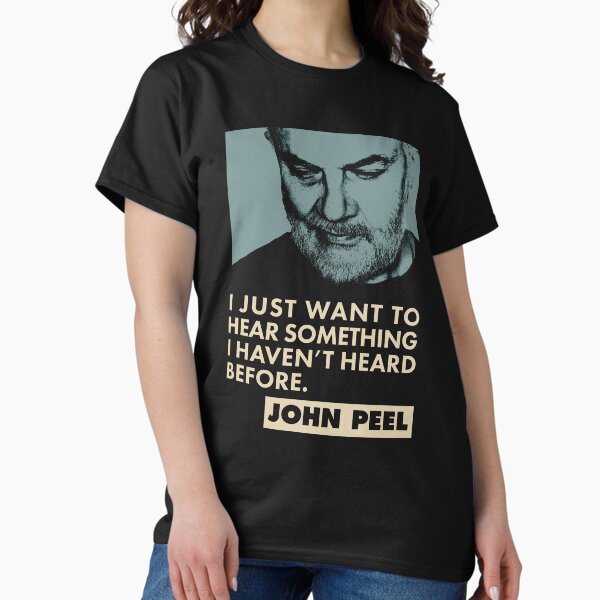 Item preview, John Peel Quote designed and sold by BennyBearProof.