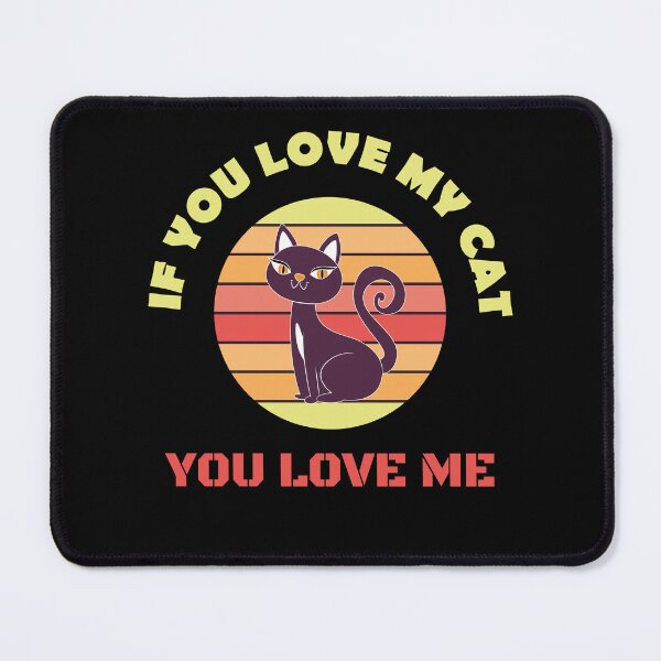 Item preview, funny cat quotes 2022, if you love my cat, you love me 2022, love cat quotes 2022 designed and sold by BEE-CREATIVO.