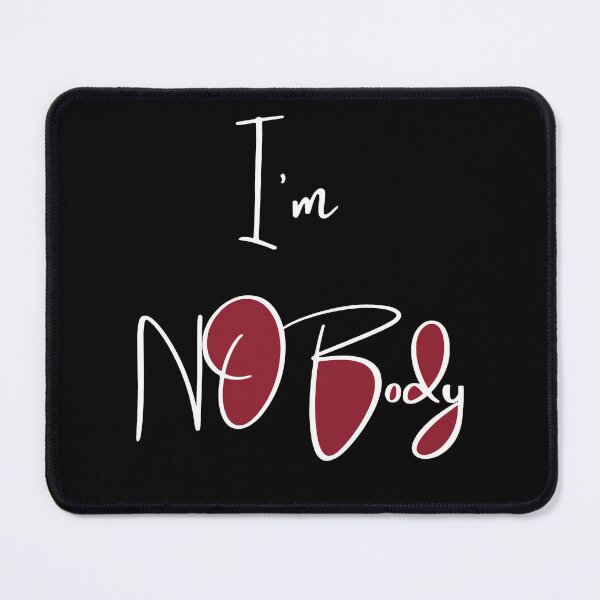 Item preview, I'm Nobody designed and sold by Simple But Creative.