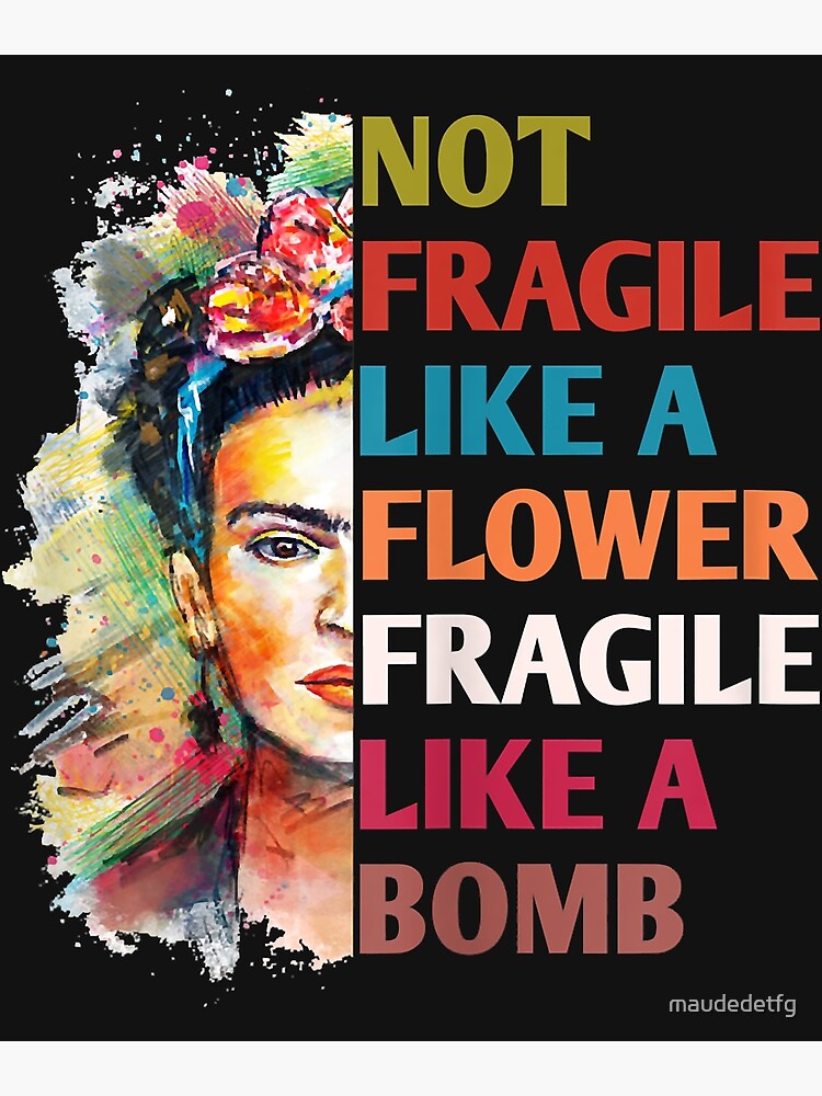 Disover Womens Not fragile like a flower fragile like a bomb for mother day Premium Matte Vertical Poster