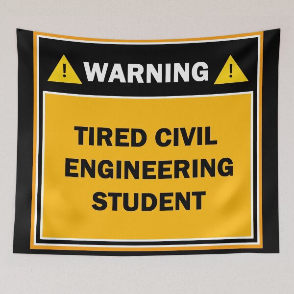 Item preview, Warning tired civil engineering student designed and sold by mejtstupor.
