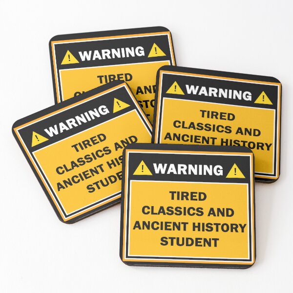 Item preview, Warning tired classics and ancient history student designed and sold by mejtstupor.