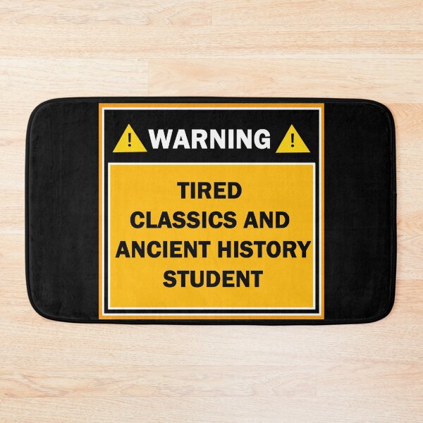 Item preview, Warning tired classics and ancient history student designed and sold by mejtstupor.