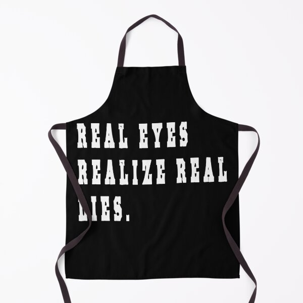 Item preview, real eyes realize real lies designed and sold by GOLDFAMILYSHOP.