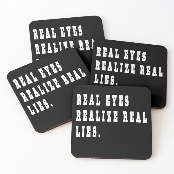Item preview, real eyes realize real lies designed and sold by GOLDFAMILYSHOP.