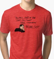 Michael Scott Quote Tri-blend T-Shirt