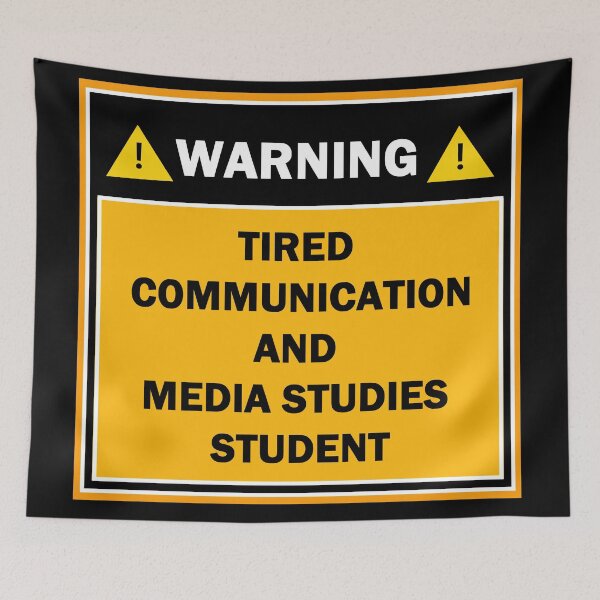 Item preview, Warning tired communication and media studies student designed and sold by mejtstupor.