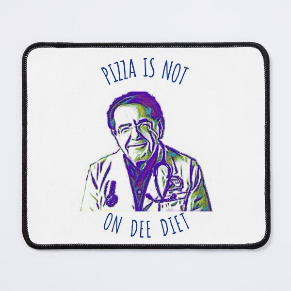 Item preview, The Dr Says Pizza Is Not On Dee Diet designed and sold by Sara-Quinn.