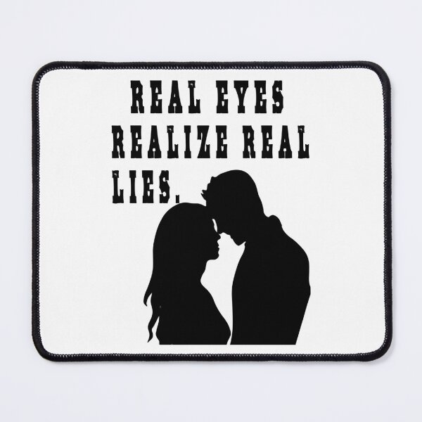 Item preview, real eyes realize real lies designed and sold by GOLDFAMILYSHOP.