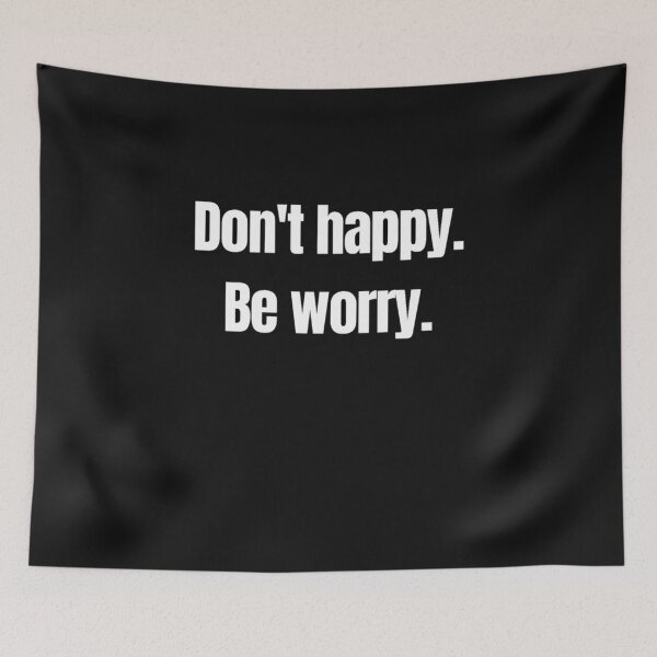 Item preview, Don't Happy Be Worry Classic T-Shirt designed and sold by saadabs.