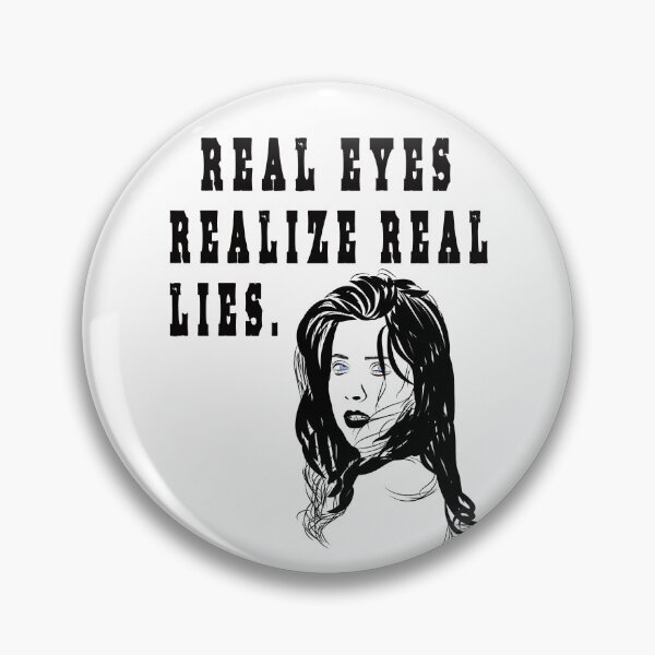 Item preview, real eyes realize real lies designed and sold by GOLDFAMILYSHOP.