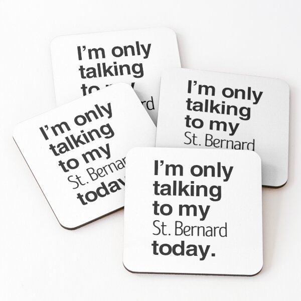 Item preview, I'm Only Talking To My Saint Bernard designed and sold by More Cute Dogs.