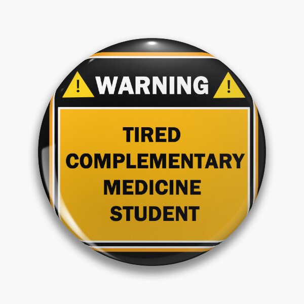 Item preview, Warning tired complementary medicine student designed and sold by mejtstupor.