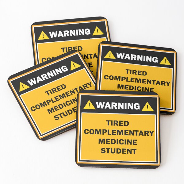 Item preview, Warning tired complementary medicine student designed and sold by mejtstupor.
