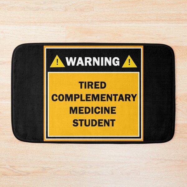 Item preview, Warning tired complementary medicine student designed and sold by mejtstupor.