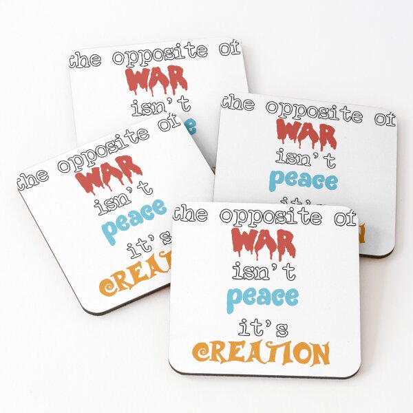 Item preview, The opposite of War designed and sold by Becky-Marie.