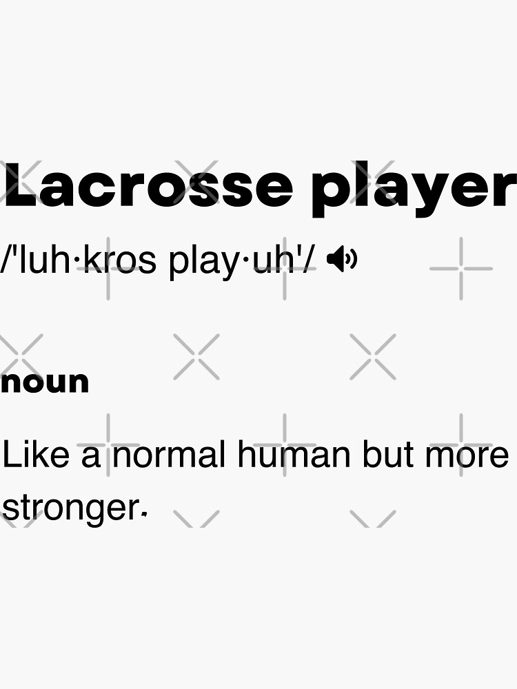 "Lacrosse player definition " Sticker by Mounanita Redbubble